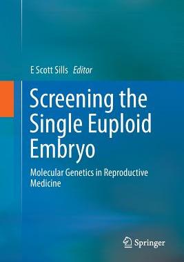 【预订】Screening the Single Euploid Embryo