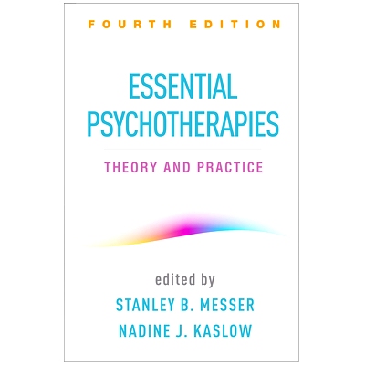 预订 Essential Psychotherapies, Fourth Edition: Theory and Practice 基本心理治疗，第四版：理论与实践: 9781462540846