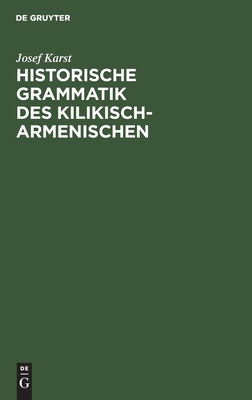 【预订】Historische Grammatik des Kilikisch-Armenischen 9783111130507