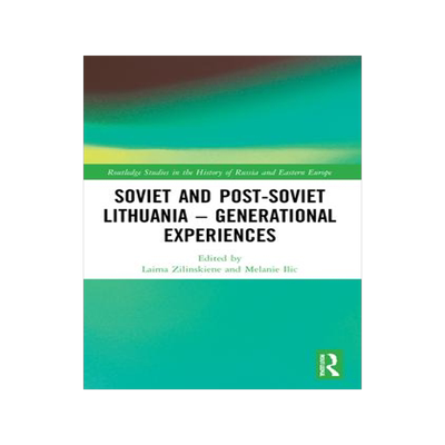[预订]Soviet and Post-Soviet Lithuania - Generational Experiences 9781032170848