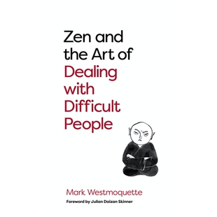 预订 Difficult from People How Art Dealing 9781786785480 Troublesome Buddhas the with Learn Your and Zen