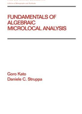 【预订】Fundamentals of Algebraic Microlocal Analysis