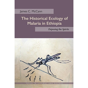 预订 Historical Ecology of Malaria in Ethiopia: Deposing the Spirits 埃塞俄比亚的疟疾历史生态: 9780821421475