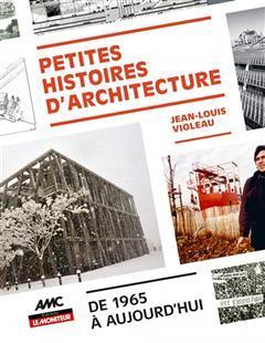 [预订]Petites histoires d’architecture : de 1965 à aujourd’hui 9782281146431
