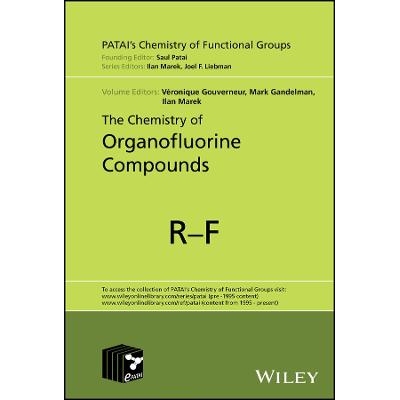 预订 The Chemistry of Organofluorine Compounds 有机氟化合物的化学 9781119771326