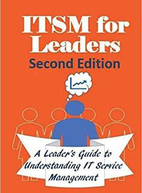 【预售】Itsm for Leaders: A Leader’s Guide t...