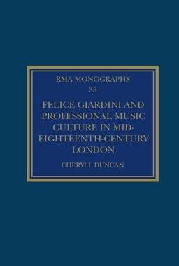 [预订]Felice Giardini and Professional Music Culture in Mid-Eighteenth-Century London 9781032088044