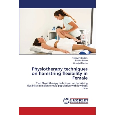 预订 Physiotherapy techniques on hamstring flexibility in Female: 9786202511179