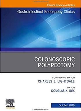 【预售】Colonoscopic Polypectomy, An Issue of Gastrointestinal Endoscopy Clinics