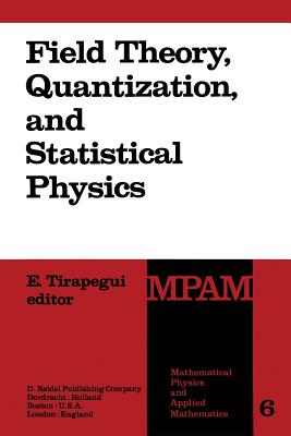 预订 Field Theory, Quantization and Statistical Physics