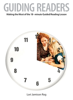 预订 Guiding Readers: Making the Most of the 18-Minute Guided Reading Lesson: 9781551382739