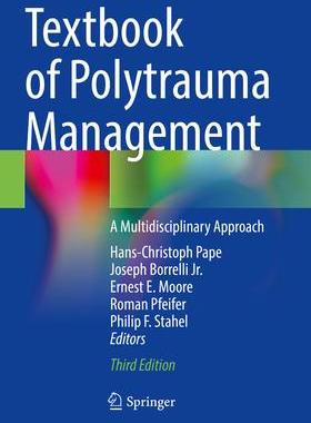 [预订]Textbook of Polytrauma Management: A Multidisciplinary Approach 9783030959081