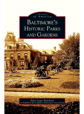 预订 Baltimore’s Historic Parks and Gardens: 9781531611590