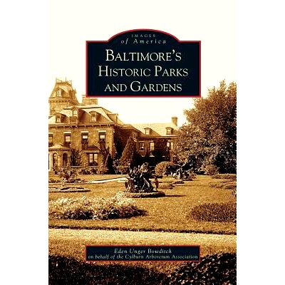 预订 Baltimore’s Historic Parks and Gardens: 9781531611590