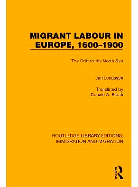 预订 Migrant Labour in Europe, 1600–1900: The Drift to the North Sea 欧洲的移民劳工 1600–1900：漂流到北海（重印版）: 9