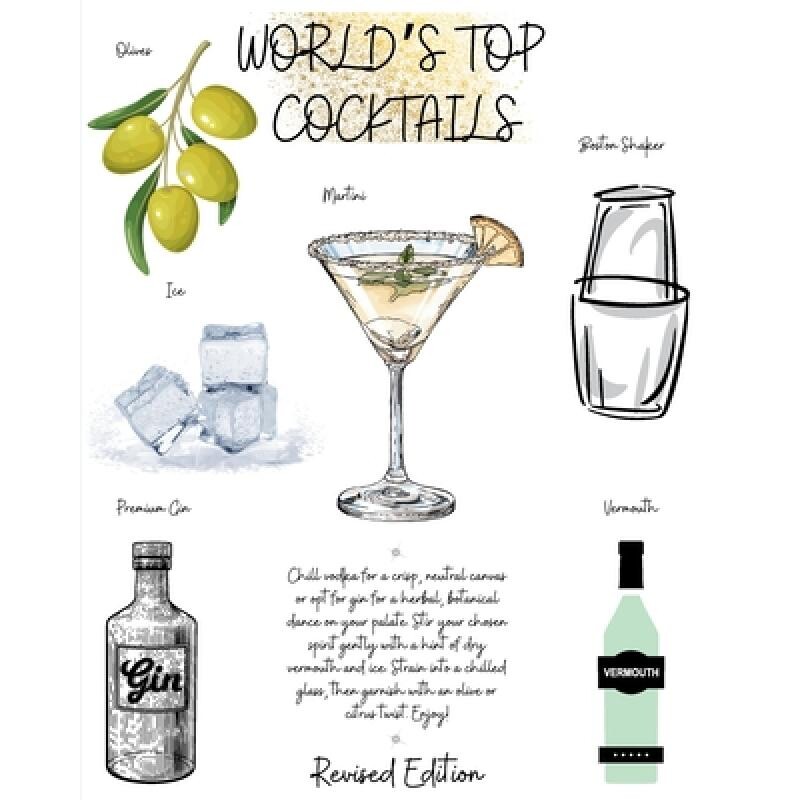 预订 World’s Top Cocktails: A Masterclass in Mixology with Insider Tips and Tricks for Spirited Creations 9798880628087
