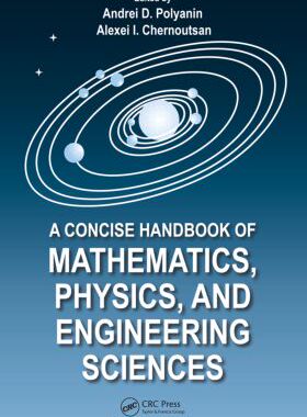 【预订】A Concise Handbook of Mathematics, Physics, and Engineering Sciences