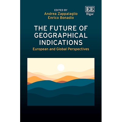 预订 The Future of Geographical Indications: European and Global Perspectives 地理标志的未来: 9781035309146