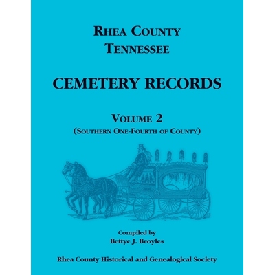 预订 Rhea County, Tennessee Cemetery Records, Volume 2: 9780788488962