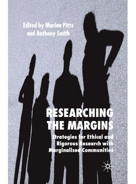 预订 Researching the Margins: Strategies for Ethical and Rigorous Research with Marginalised Communities: 9781349513949