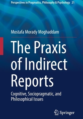 【预订】The Praxis of Indirect Reports