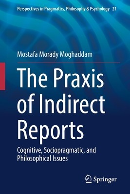 【预订】The Praxis of Indirect Reports