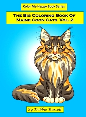 预订 The Big Coloring Book Of Maine Coon Cats - Volume 2: 40 AMAZING Maine Coon coloring pages!: 9781545464038
