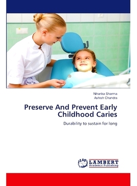 预订 Preserve And Prevent Early Childhood Caries: 9786208117481