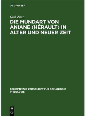预订 Die Mundart von Aniane (Hérault) in alter und neuer Zeit: 9783112324813