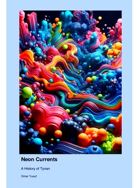 预订 Neon Currents: A History of Tynan: 9781779691644
