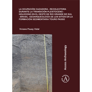 预订 La ocupación cazadora-recolectora durante la transición Pleistoceno-Holoceno en el oeste de Rio Grande do Sul - B