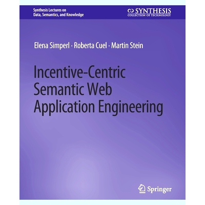 预订 Incentive-Centric Semantic Web Application Engineering