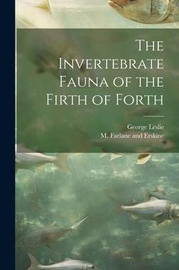 [预订]The Invertebrate Fauna of the Firth of Forth 9781021093486