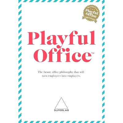 预订 Playful Office: The future office philosophy that turns employees into emplayees.: 9781539725527