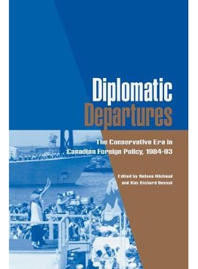 预订 Diplomatic Departures: The Conservative Era in Canadian Foreign Policy, 1984 - 93: 9780774808651
