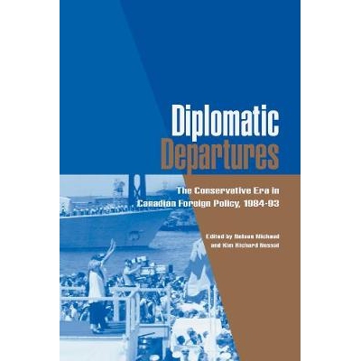 预订 Diplomatic Departures: The Conservative Era in Canadian Foreign Policy, 1984 - 93: 9780774808651