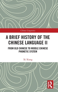 【预订】A Brief History of the Chinese Language II 9781032381084