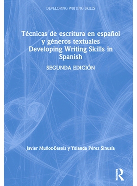 预订 Técnicas de escritura en español y géneros textuales / Developing Writing Skills in Spanish 西班牙语写作技巧的发