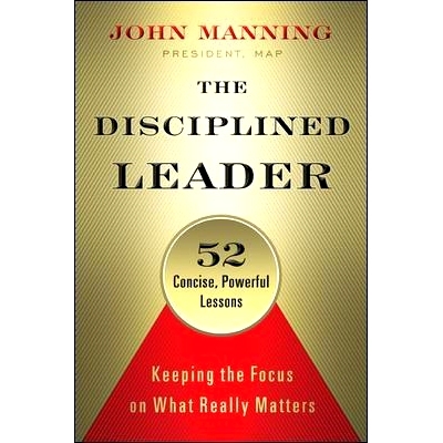 预订 Disciplined Leader 训练有素的*：专注于真正重要的事情: 9781626563254