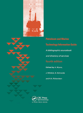 【预订】Petroleum and Marine Technology Information Guide: A Bibliographic Sourcebook and Directory of Services