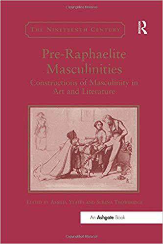 【预售】Pre-Raphaelite Masculinities