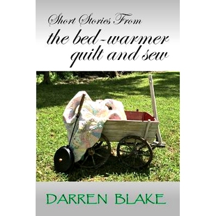 预订 Bed-warmer Short Story Anthology Vol 1: 9781725759725