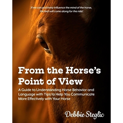 预订 From the Horse’s Point of View: A Guide to Understanding Horse Behavior and Language with Tips to Help You Communi