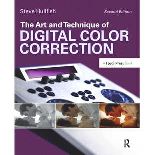 预订 The Art and Technique of Digital Color Correction 数字色彩校正的艺术与技术: 9781138459762
