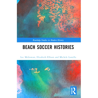 预订 Beach Soccer Histories 海滩足球史: 9781032264981