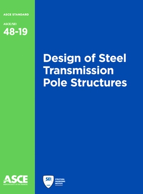 预订 Design of Steel Transmission Pole Structures 钢传动杆结构设计: 9780784415078