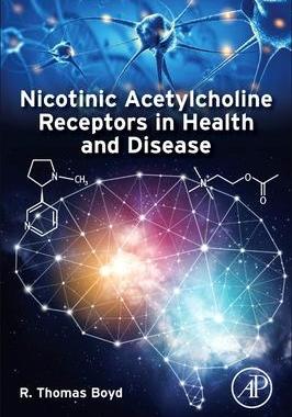 [预订]Nicotinic Acetylcholine Receptors in Health and Disease 9780128199589