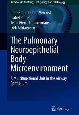 【预订】The Pulmonary Neuroepithelial Body Microenvironment