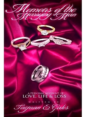 预订 Memoirs of The Marrying Man: A Personal Account of Love, Life and Loss: 9781512273731