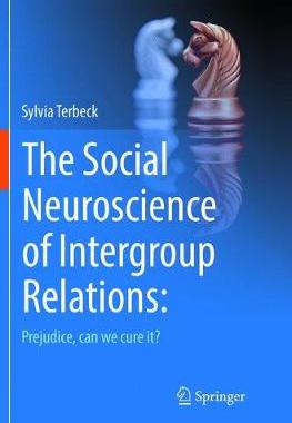 【预订】The Social Neuroscience of Intergroup Relations: